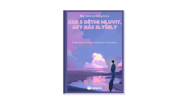 Jak s dětmi mluvit, aby nás slyšely (e-book)